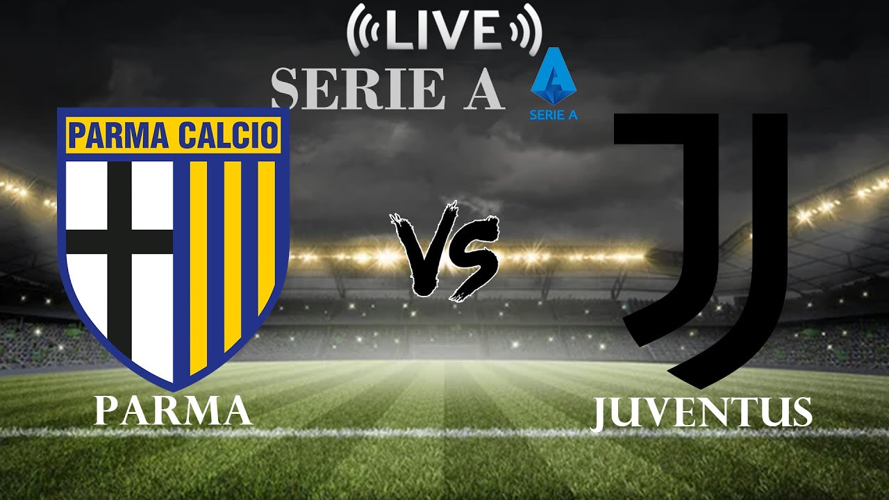 🔴Parma vs Juventus | Serie A | Live Score