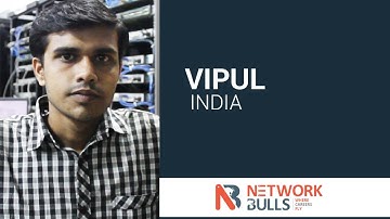 Vipul Speaks about Network Bulls Training experience after getting placed