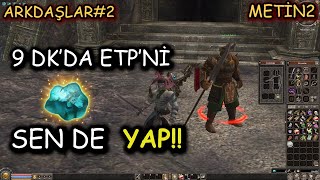 Catacomb ETP kasmak çok kolay | Metin2 TR Arkadaşlar#2