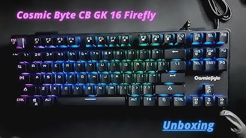Cosmic Byte CB-GK-16 Firefly RGB TKL Mechanical Keyboard with Outemu Blue Switch | Unboxing Video