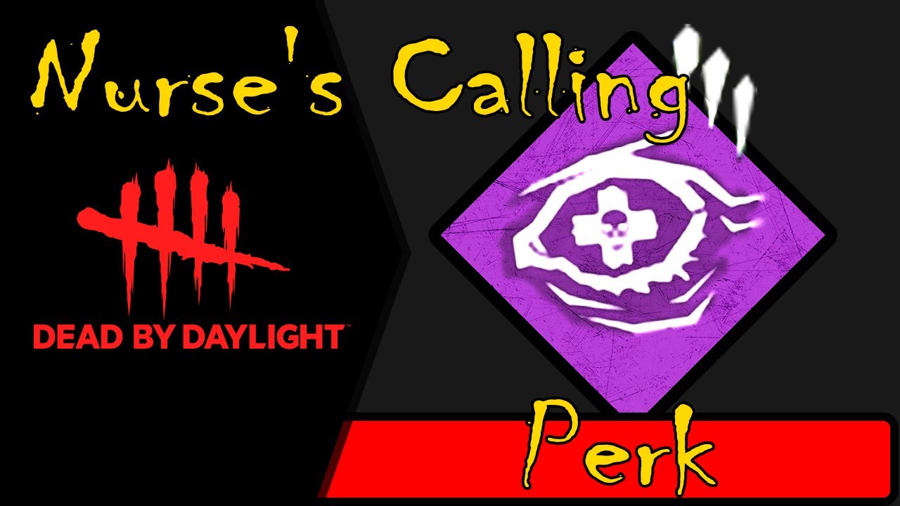 Dead by Daylight - Killer | Why do I use this perk? | A Nurse's Calling ...