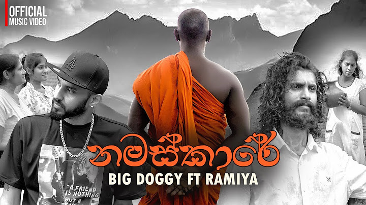 NAMASKARE (නමස්කාරේ) - BIG DOGGY ft. RAMIYA | OFFICIAL MUSIC VIDEO - 2025