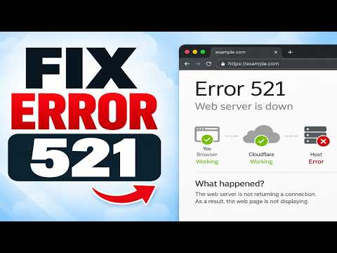 How to Fix Error Code 521 – Web Server Is Down (Quick & Easy)