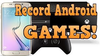 Recording Android Games With Xbox One - Screen Cast screenshot 2