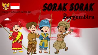 SORAK SORAK BERGEMBIRA | Lagu Wajib Acara 17 Agustus by Ceo Jati Atmodjo