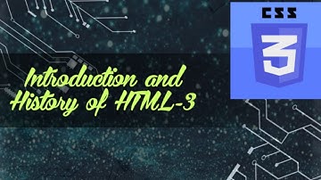 Introduction and History of  HTML