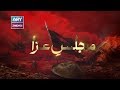 Watch Majlis-e-Aza | 9th September 2019 | ARY Zindagi. Online In HD