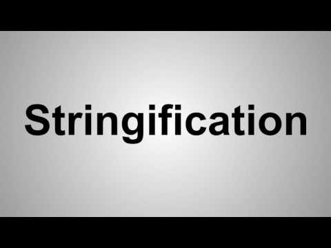 How To Pronounce Stringification