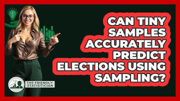 Can Tiny Samples Accurately Predict Elections Using Sampling? - The Friendly Statistician