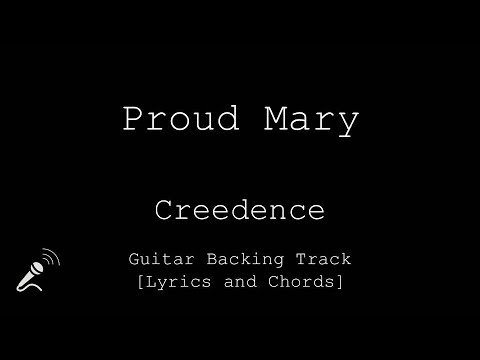 Creedence   Proud Mary   VOCALS   Guitar Backing Track Chords and Lyrics  Cifra