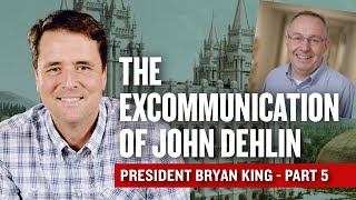 The Excommunication of John Dehlin Pt. 5 - President Bryan King (8/7/2014) | Ep. 1268