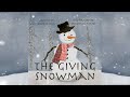 The Giving Snowman - An Animated Read Aloud with Moving Pictures