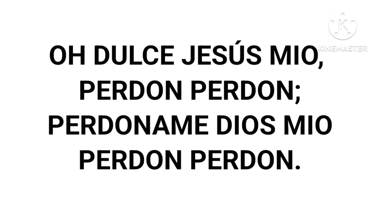 Oh dulce Jesús mio Karaoke 