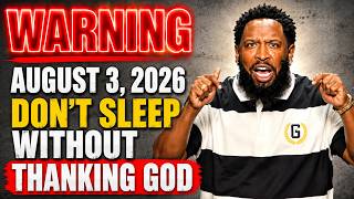 WARNING - August 3, 2026: Before You Sleep Tonight, Thank God For This | Pastor Mike Jr