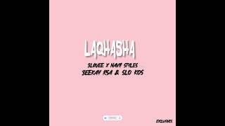 Navii Styles X 3lquee  Laqhasha Feat 3eekay Rsa U0026 Slo Kos