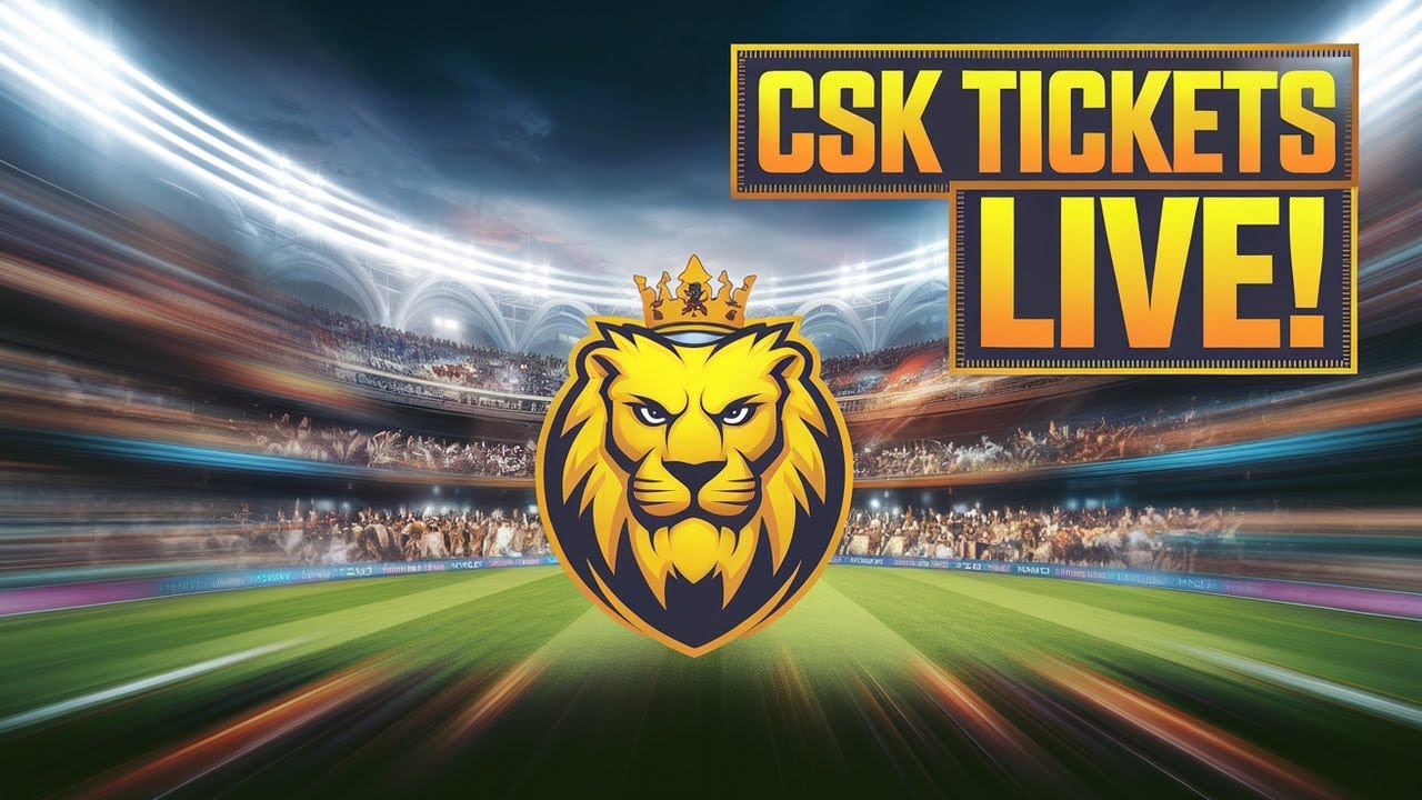 CSK Match Tickets & IPL 2025 Updates – Cricket fan