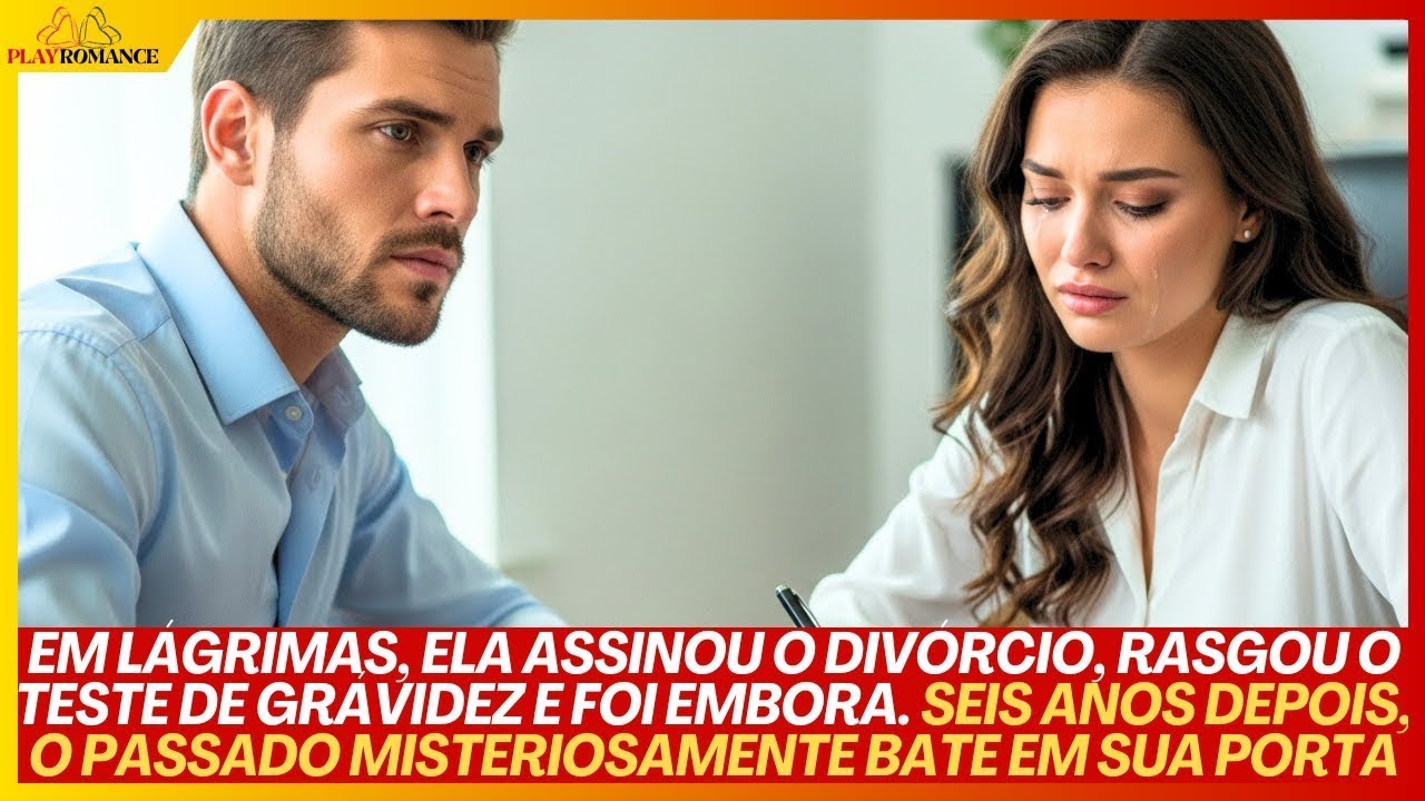EM LÁGRIMAS, ELA ASSINOU O DIVÓRCIO, RASGOU O TESTE DE GRÁVIDEZ E FOI EMBORA. SEIS ANOS DEPOIS