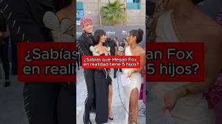 Did you know that Megan Fox actually has 5 children?