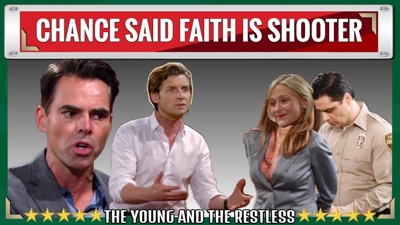 CBS Y&R Spoilers Shock Chance admits Faith was the shooter, Billy was released, and she went to jail