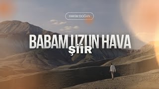 Hakim Doğan -Murat Balkuş - BABAM UZUN HAVA VE ŞİİR Resimi