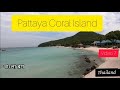 Pattaya coral island  pattaya city thailand vlog