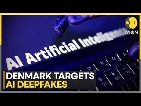 Denmark Plans Law Against AI Deepfakes | WION News
