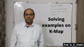 Lecture 7 | Solving examples on K-Map | Prof. Nilesh Sheth