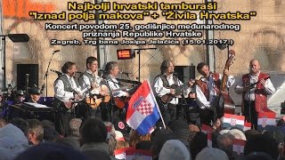 Najbolji hrvatski tamburaši - "Iznad polja makova" - "Živila Hrvatska" (Zagreb, TBJJ 15.01.2017.)