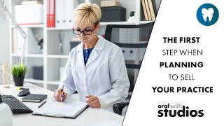 The first step when planning to sell your practice | Weekly Wisdom 🦷