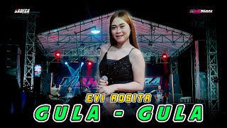 GULA GULA - EVI ROSITA - MAHESWARA LIVE GEMPOL | SADEGA  - ARJ AUDIO - NEKAD'S LIGHTING 