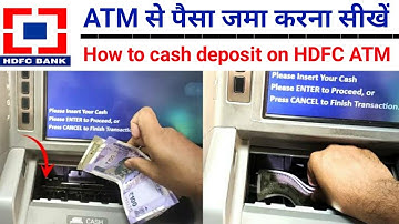 HDFC ATM Machine se cash deposit kaise karen | How to deposit money on bankaccount using atm machine