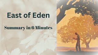 East Of Eden Summary - John Steinbeck