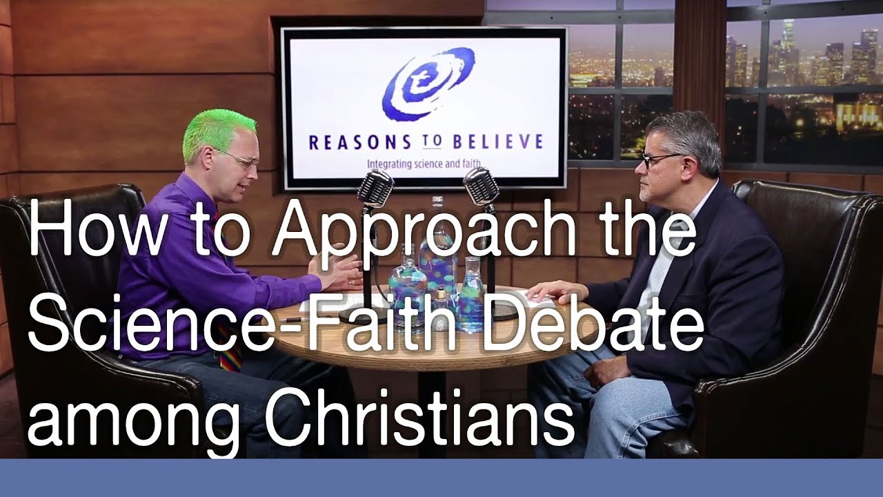 How to Approach to the Science/Faith Debate among Christians