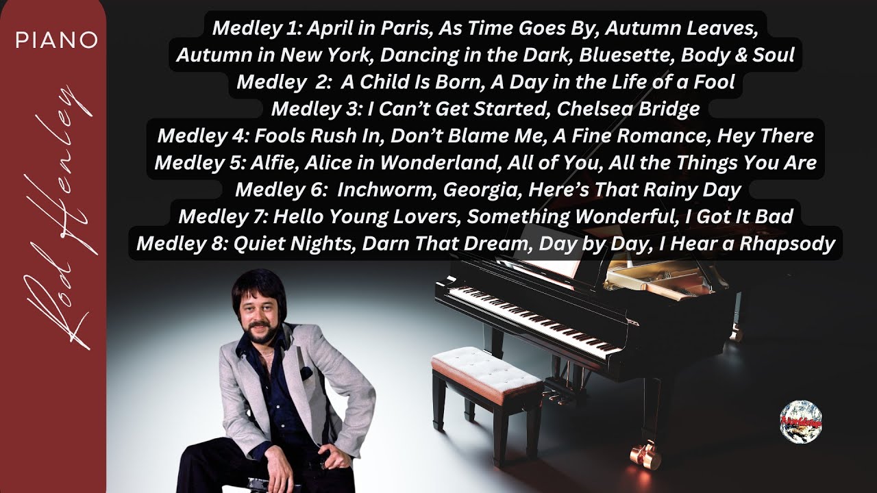 Rod Henley - Family Standards - Beautiful, relaxing "live" piano from the great American songbook.