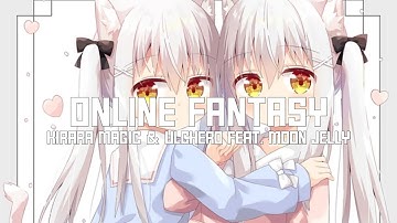 Nightcore - Online Fantasy (Kirara Magic & Ulchero feat. Moon Jelly / Lyrics)
