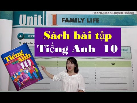 Giải bài tập Tiếng Anh lớp 10 - Unit 1 - Family life / HeartQueen Quyên Hoàng Giải bài tập Tiếng Anh lớp 10 - Unit 1 - Family life / HeartQueen Quyên Hoàng