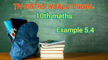 10th maths Example 5.4