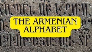 Letters of Identity: The Armenian Alphabet
