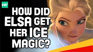 Frozen Theory Why Elsa Has Ice Powers