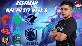 LAST RESTREAM REGULAR SEASON WEEK 8 MPL PH S17