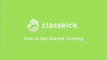 Classkick How to Get Started #5 - Grading