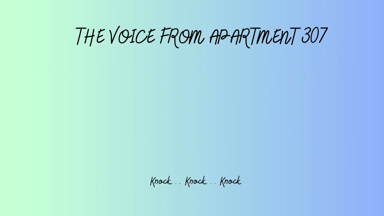 The Voice From Apartment 307 When Ahmed moved into his new apartment building, everyone seemed frien