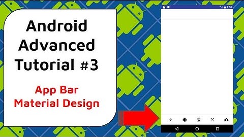 Designing ToolBars [App Bar Material Design] - Android Advanced Tutorial #3