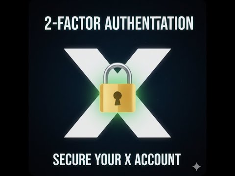 How to Enable Two-Factor Authentication (2FA) on X (Formerly Twitter)