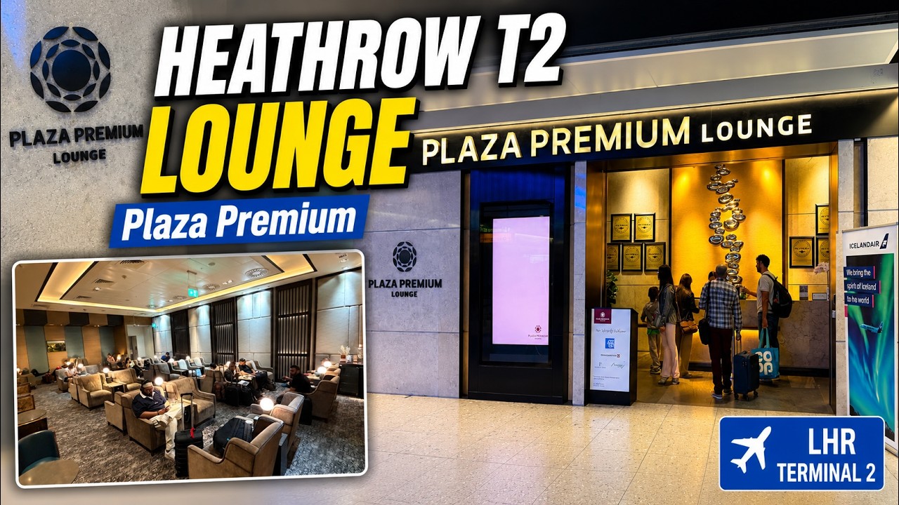 Heathrow Terminal 2 Lounge: Is Plaza Premium Worth a Visit?