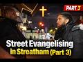 Public Reactions to Street Evangelism in Streatham 🔥 (Part 3) ft. @emzpdstv 