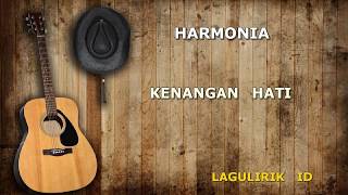 Harmonia - Kenangan Hati Lirik (Lagulirik ID)