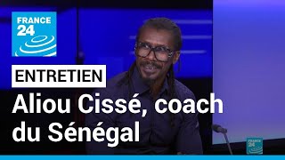 Aliou Cissé, sélectionneur du Sénégal : "Nous nous préparons à la Coupe du monde avec sérénité"