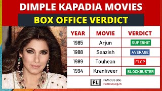 Dimple Kapadia All Movie Box Office Verdict 1973 - 2022 Dimple Kapadia Movies List
