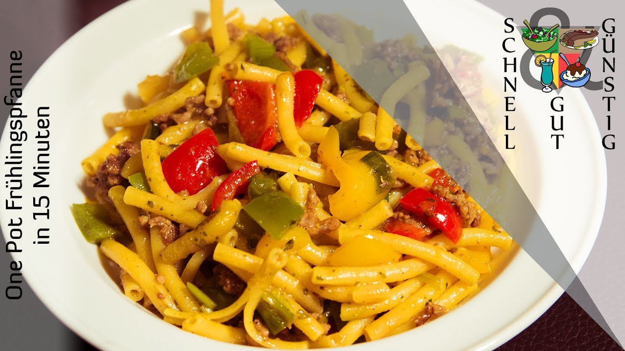 One Pot Fruhlingspfanne Mit Gemuse Und Nudeln Schnell Gut Gunstig Kochen Hauptspeise Youtube